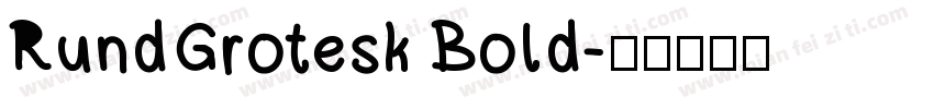 RundGrotesk Bold字体转换